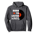 Music Collector Vinyl Record Player Hoodie - Graphic Print Unisex - T-Shirt, Sweatshirt, Hoodie