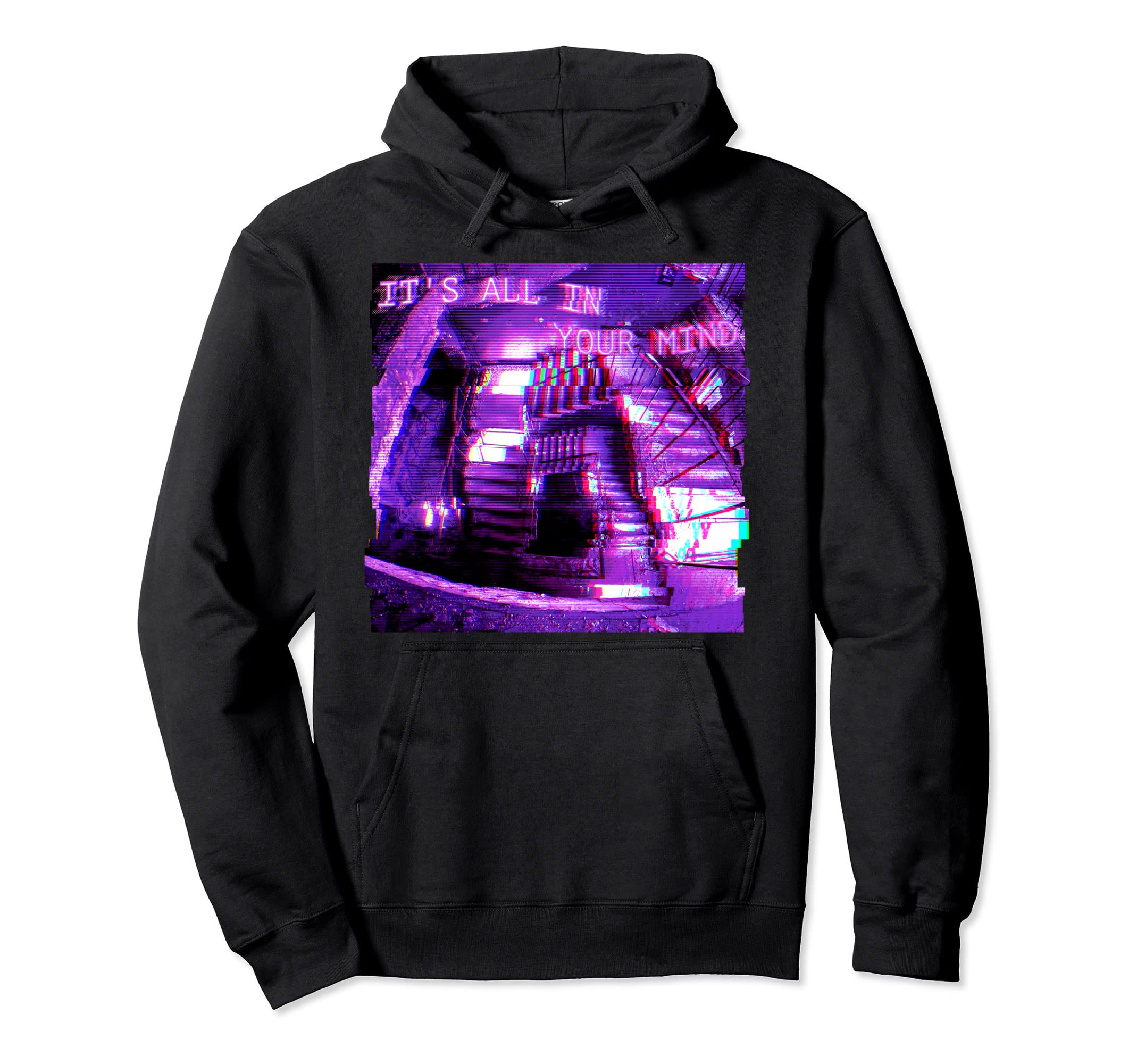 Its All Your Mind Sad Vaporwave Hoodie - Casual Everyday Wear Unisex - T-Shirt, Sweatshirt, Hoodie