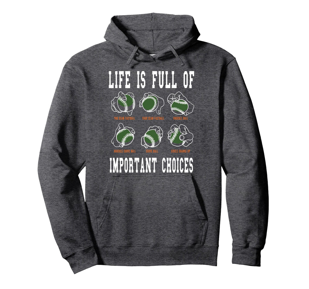 Life Is Full Important Choices Hoodie - Minimalist Print for Adults - T-Shirt, Sweatshirt, Hoodie