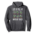 Life Is Full Important Choices Hoodie - Minimalist Print for Adults - T-Shirt, Sweatshirt, Hoodie