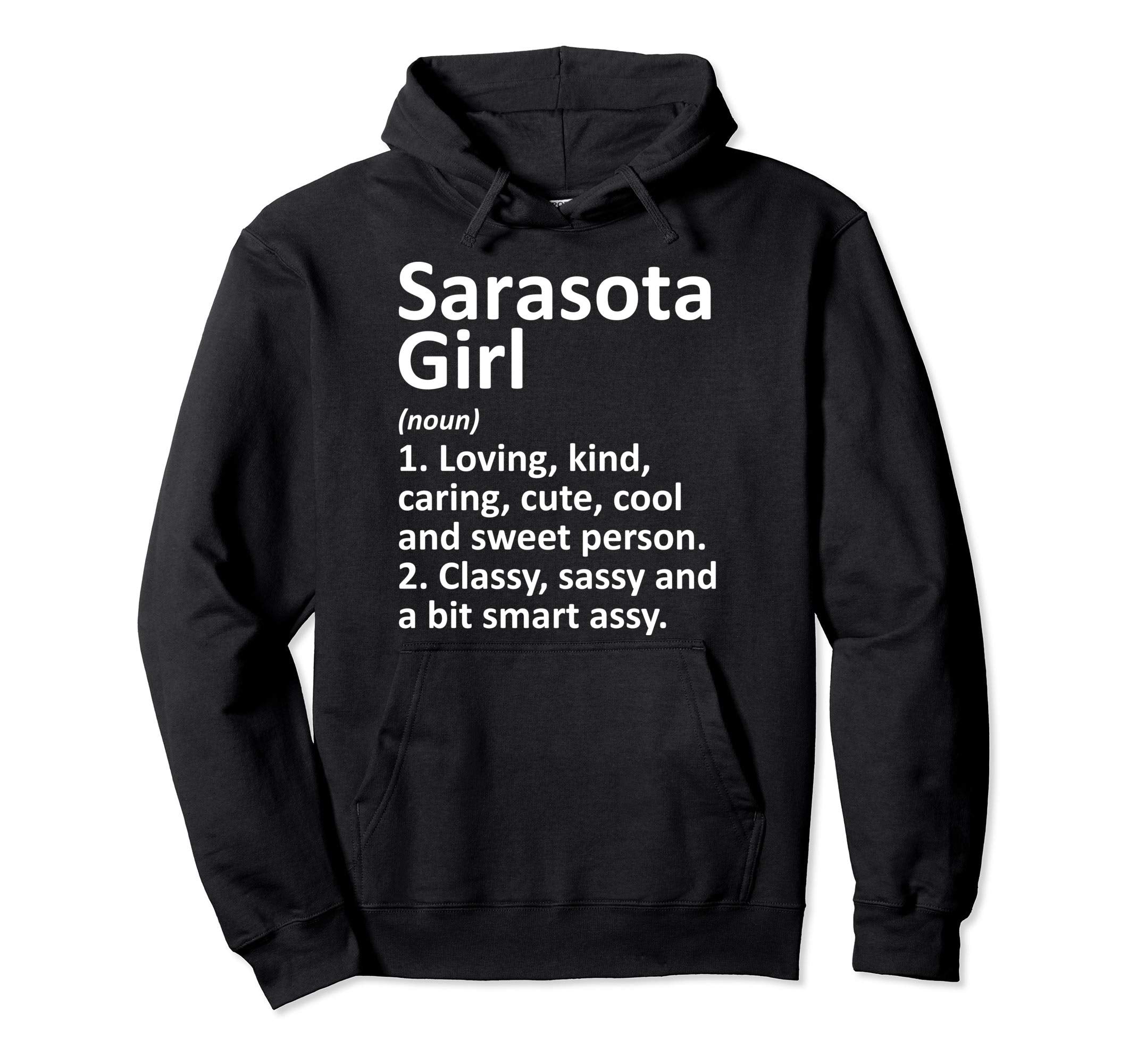 Sarasota Fl Florida Funny City Home Hoodie - Aesthetic Graphic Men Women - T-Shirt, Sweatshirt, Hoodie
