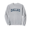 Dallas Texas Tx Varsity Sports Sweatshirt - Streetwear Style Men Women - T-Shirt, Sweatshirt, Hoodie