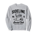 Sideline Social Club Soccer Mom Sweatshirt - Minimalist Print Men Women - T-Shirt, Sweatshirt, Hoodie