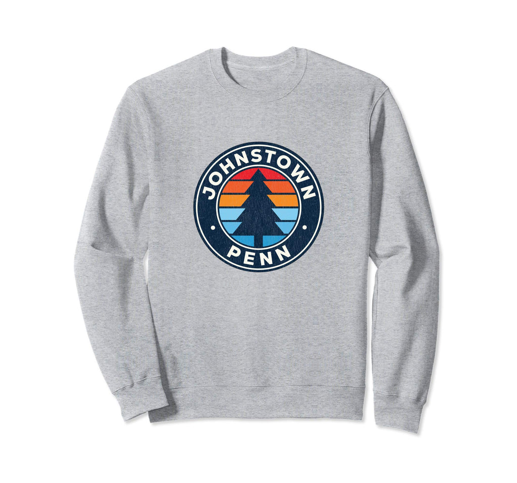 Johnstown Pennsylvania Pa 70S Sweatshirt - Fun Novelty Design Men Women - T-Shirt, Sweatshirt, Hoodie