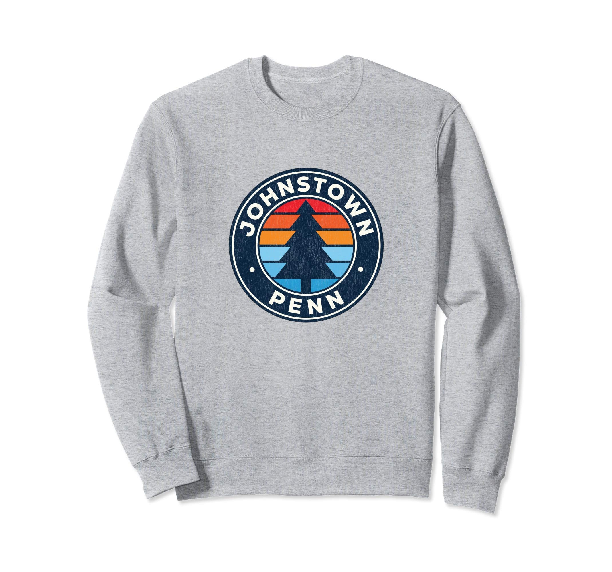 Johnstown Pennsylvania Pa 70S Sweatshirt - Fun Novelty Design Men Women - T-Shirt, Sweatshirt, Hoodie