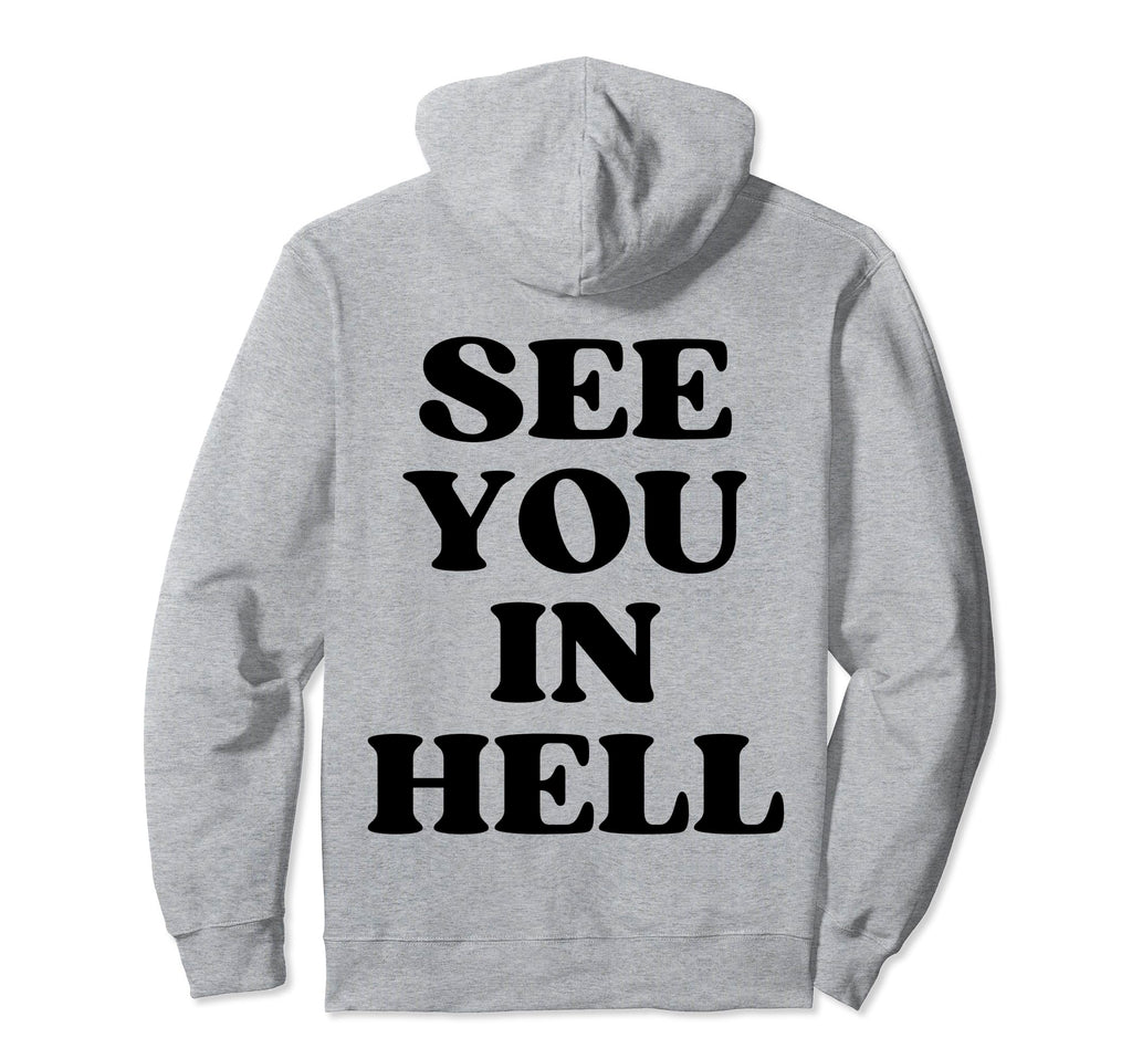 See You Hell Y2K Aesthetic Hoodie - Unique Graphic for Adults - T-Shirt, Sweatshirt, Hoodie