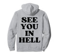 See You Hell Y2K Aesthetic Hoodie - Unique Graphic for Adults - T-Shirt, Sweatshirt, Hoodie