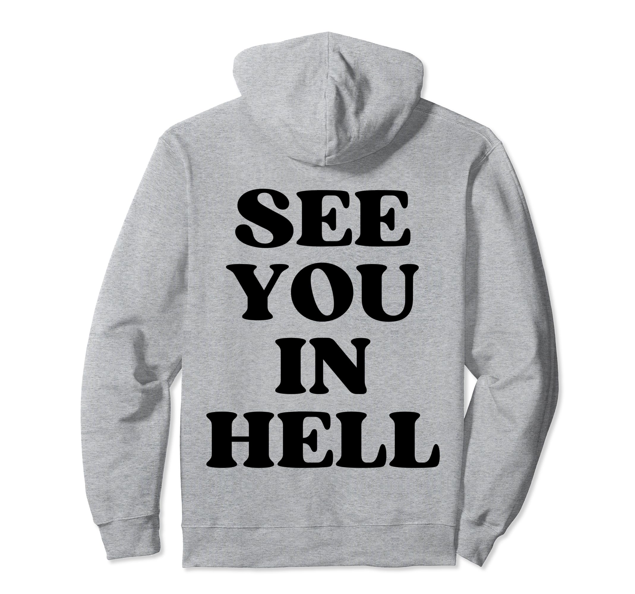 See You Hell Y2K Aesthetic Hoodie - Unique Graphic for Adults - T-Shirt, Sweatshirt, Hoodie