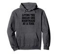 Living Dream One Nightmare Time Hoodie - Novelty Apparel for Adults - T-Shirt, Sweatshirt, Hoodie