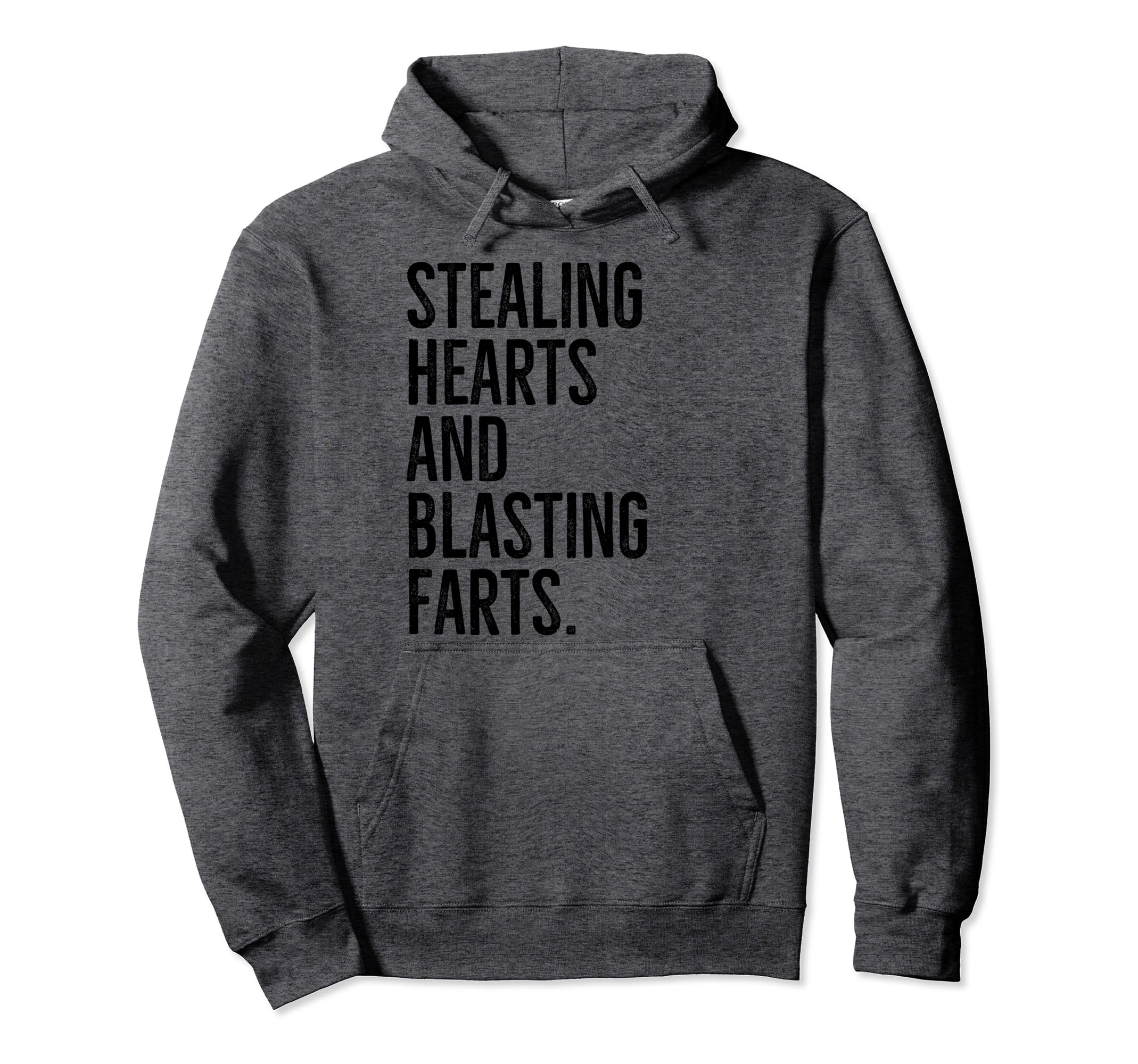 Stealing Hearts And Blasting Farts Hoodie - Minimalist Print for Adults - T-Shirt, Sweatshirt, Hoodie