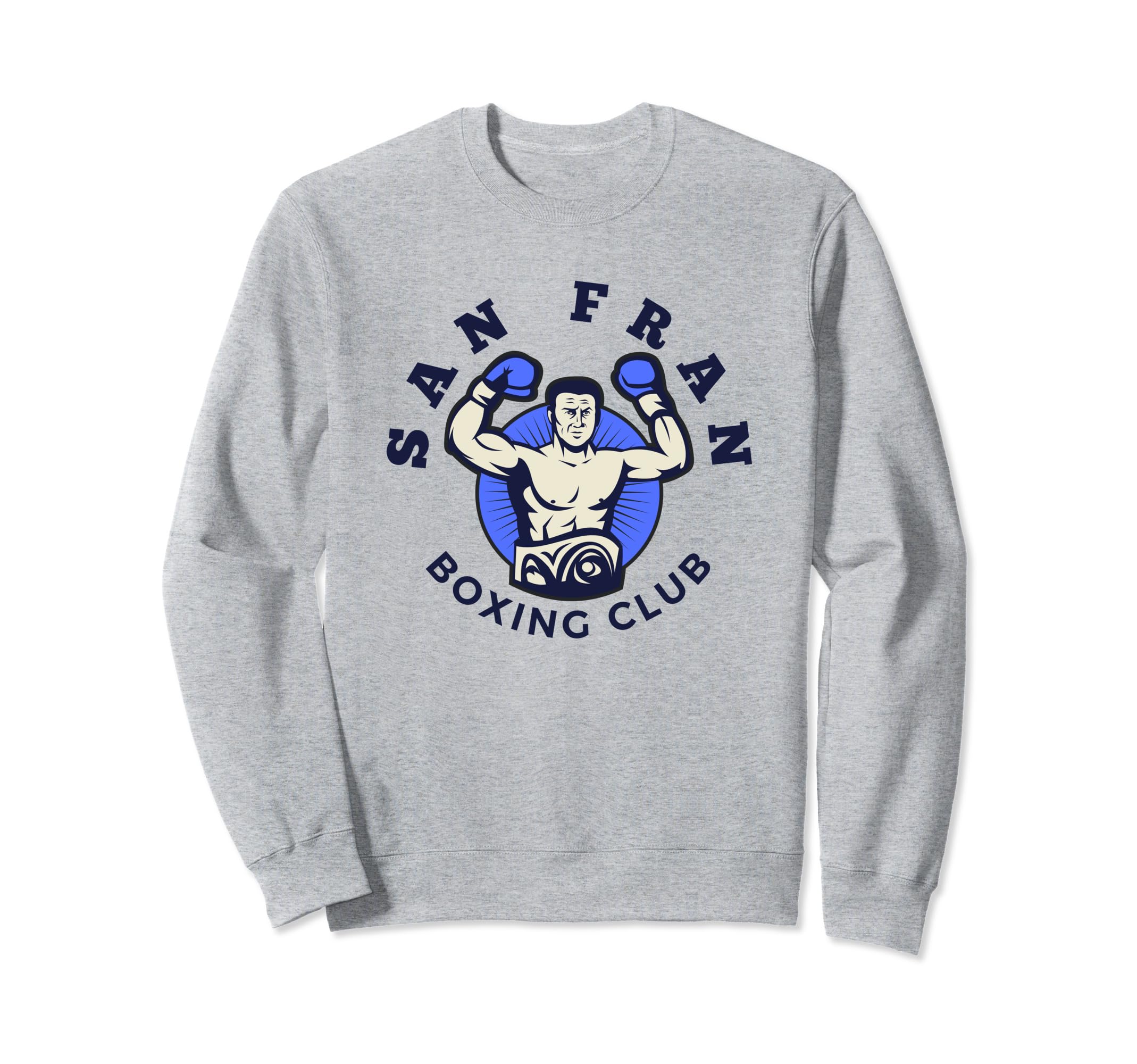 San Fran Boxing Club Distressed Boxer Sweatshirt - Trendy Graphic Unisex - T-Shirt, Sweatshirt, Hoodie