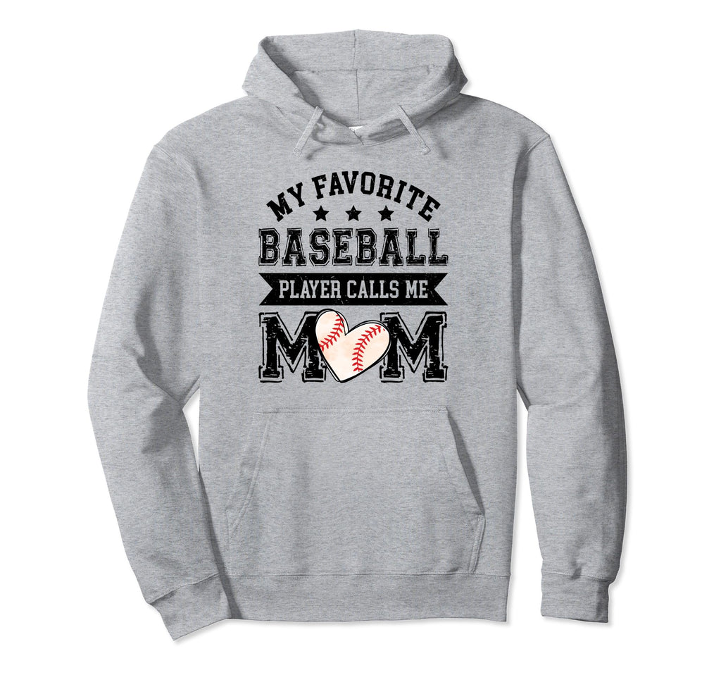 Baseball Mom My Favorite Baseball Hoodie - Fun Novelty Design Unisex - T-Shirt, Sweatshirt, Hoodie