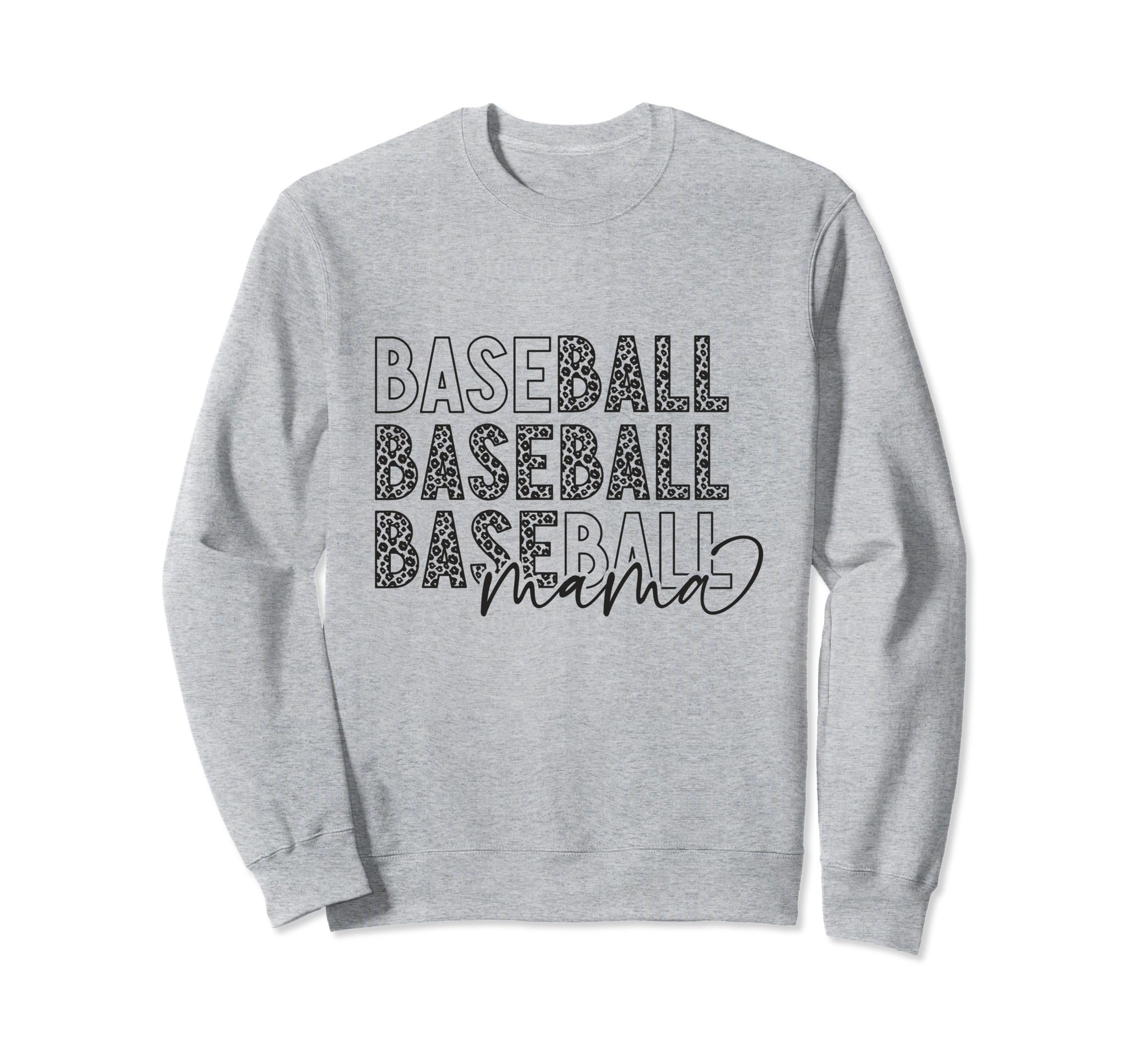 Baseball Mama Funny And Sweet And Sweatshirt - Novelty Apparel for Adults - T-Shirt, Sweatshirt, Hoodie