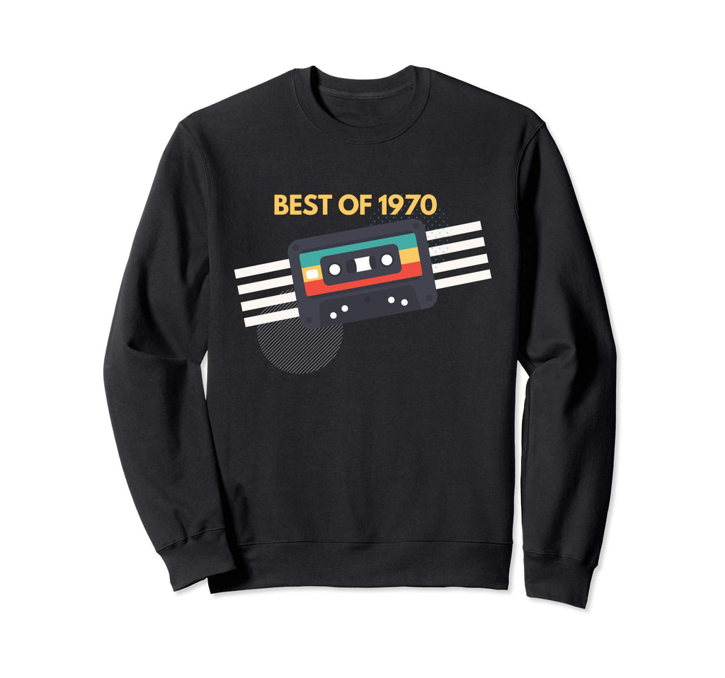 Funny Best 1970 50Th Birthday Sweatshirt - Fun Novelty Design for Adults - T-Shirt, Sweatshirt, Hoodie