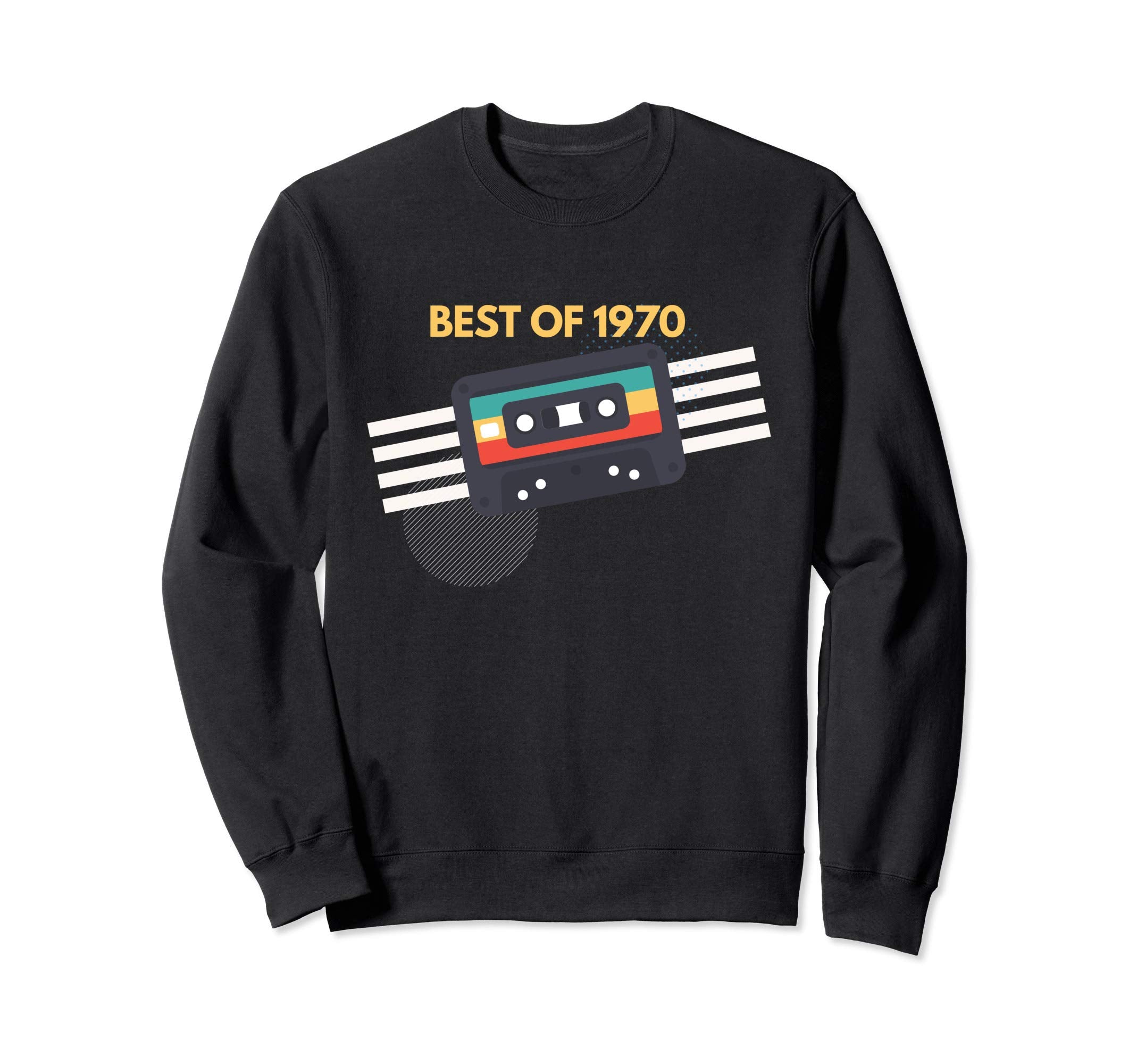 Funny Best 1970 50Th Birthday Sweatshirt - Fun Novelty Design for Adults - T-Shirt, Sweatshirt, Hoodie