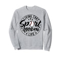 Living That Sport Mom Life Sweatshirt - Fun Novelty Design for Adults - T-Shirt, Sweatshirt, Hoodie