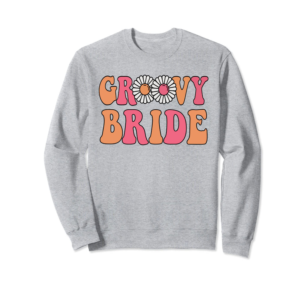 Groovy Bride Bachelorette Party Boho Sweatshirt - Unique Graphic Unisex - T-Shirt, Sweatshirt, Hoodie