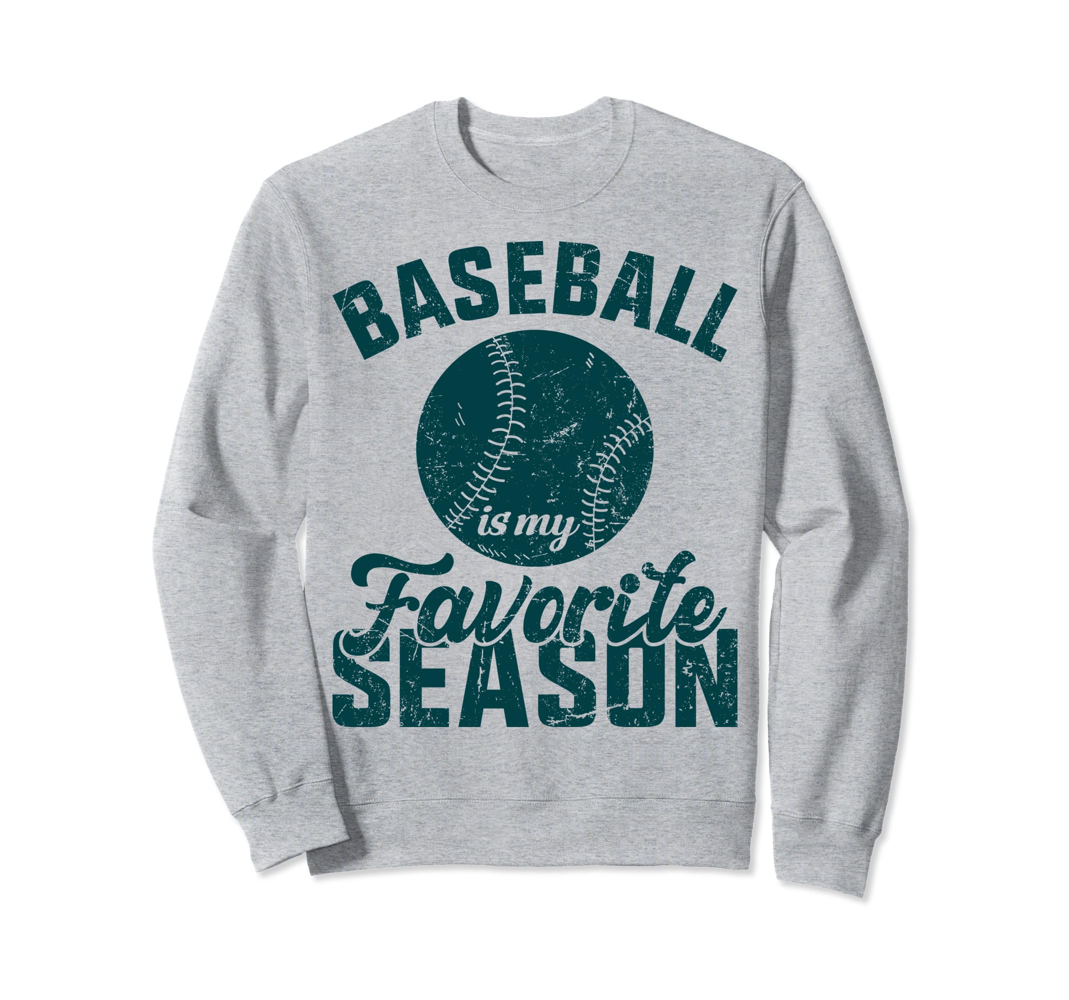 Baseball Is My Favorite Season Sweatshirt - Minimalist Print for Adults - T-Shirt, Sweatshirt, Hoodie