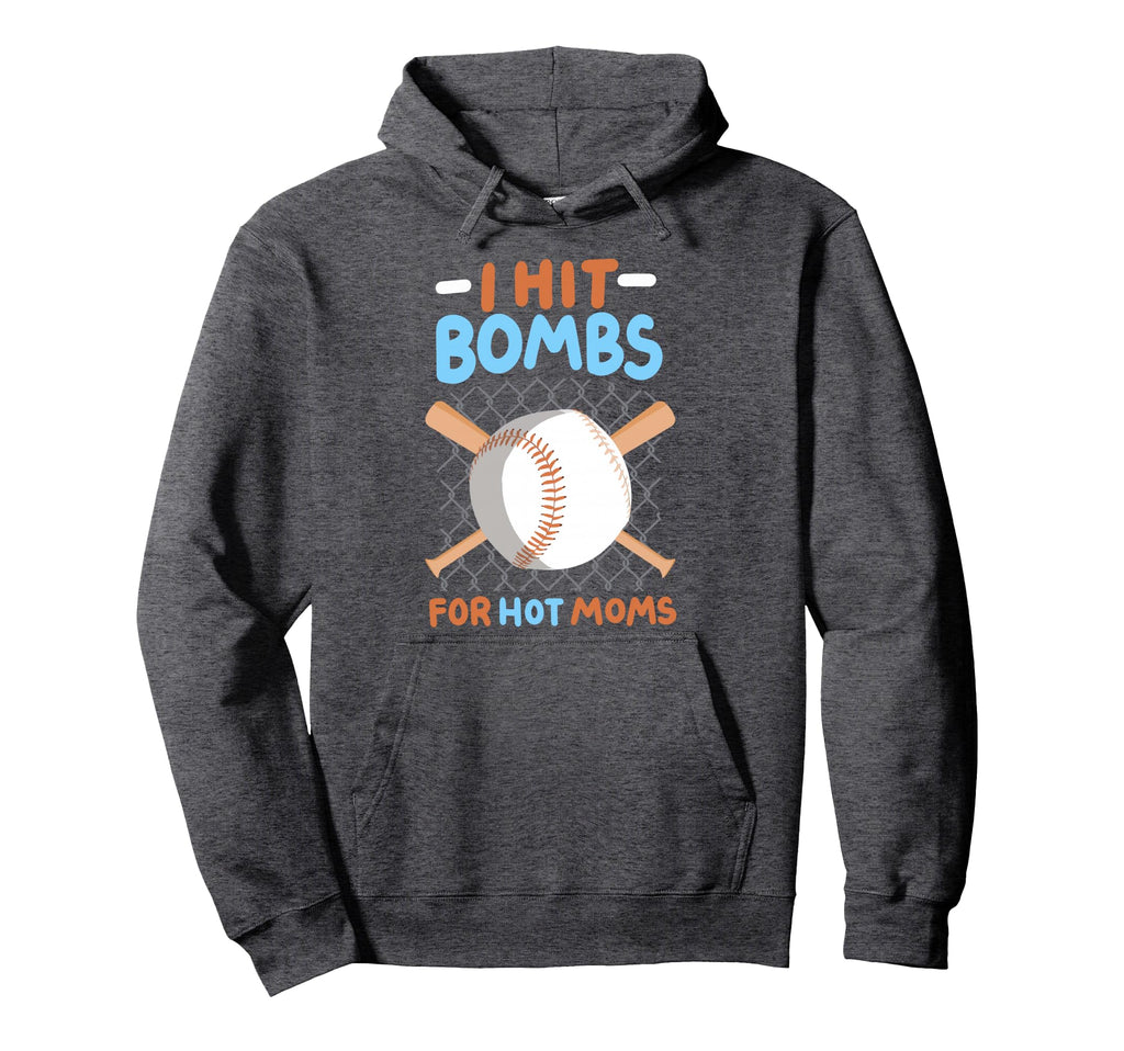 I Hit Bombs Hot Moms Baseball Hoodie - Casual Everyday Wear for Adults - T-Shirt, Sweatshirt, Hoodie