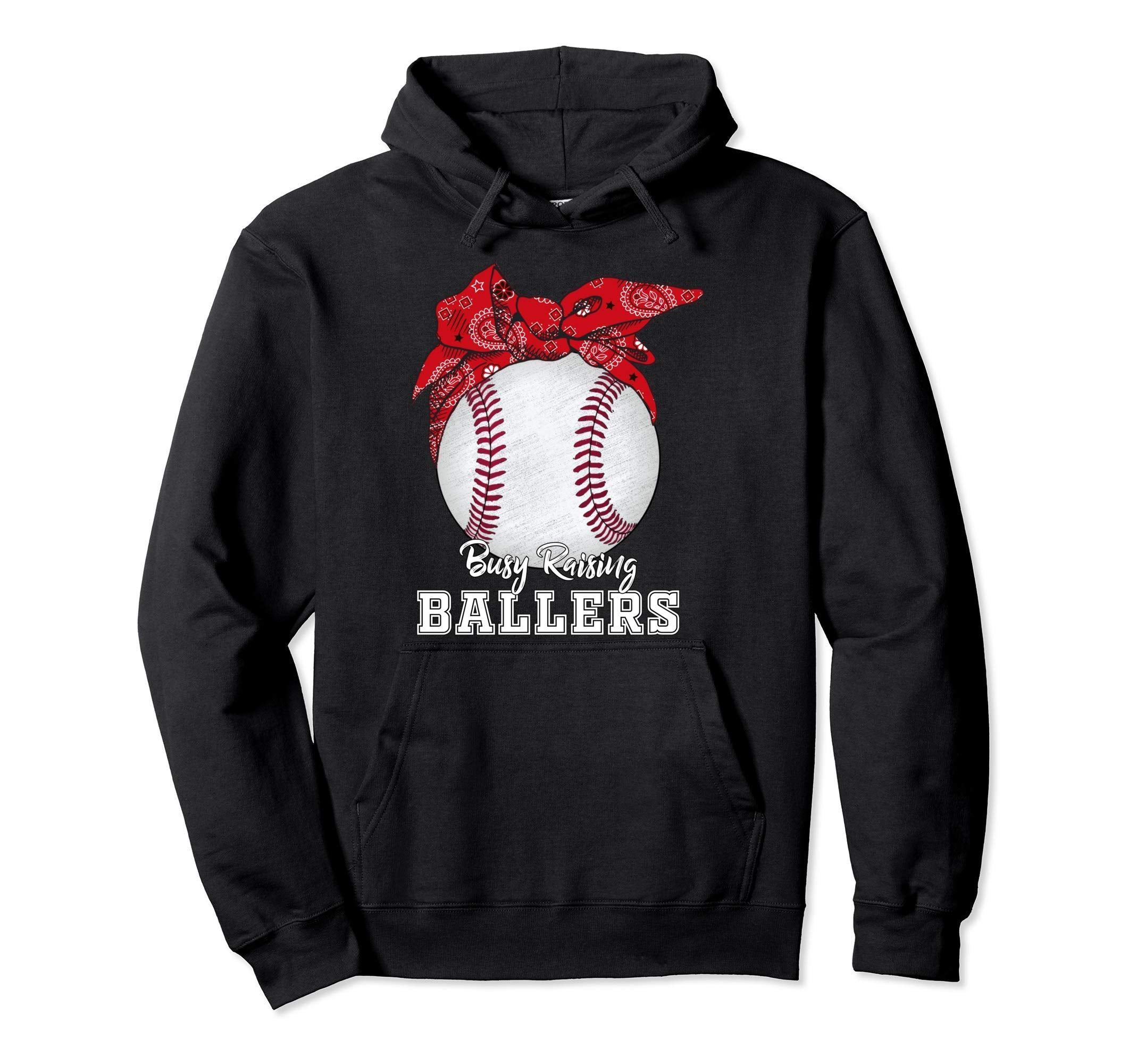 Funny Busy Raising Ballers Baseball Hoodie - Streetwear Style for Adults - T-Shirt, Sweatshirt, Hoodie