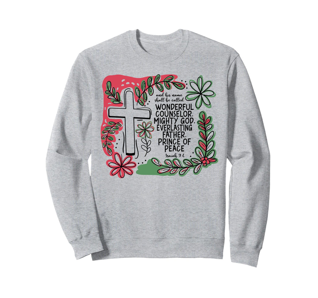 Christian Faith Cross Boho Isaiah 9 6 Sweatshirt - Trendy Graphic Men Women - T-Shirt, Sweatshirt, Hoodie