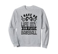 I Have No Life My Son Plays Sweatshirt - Aesthetic Graphic for Adults - T-Shirt, Sweatshirt, Hoodie