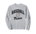 Baseball Mama Sports Enthusiast Sweatshirt - Aesthetic Graphic Unisex - T-Shirt, Sweatshirt, Hoodie