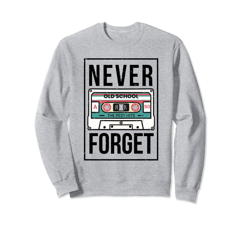 Never Forget Cassette Tape Sweatshirt - Novelty Apparel Unisex - T-Shirt, Sweatshirt, Hoodie