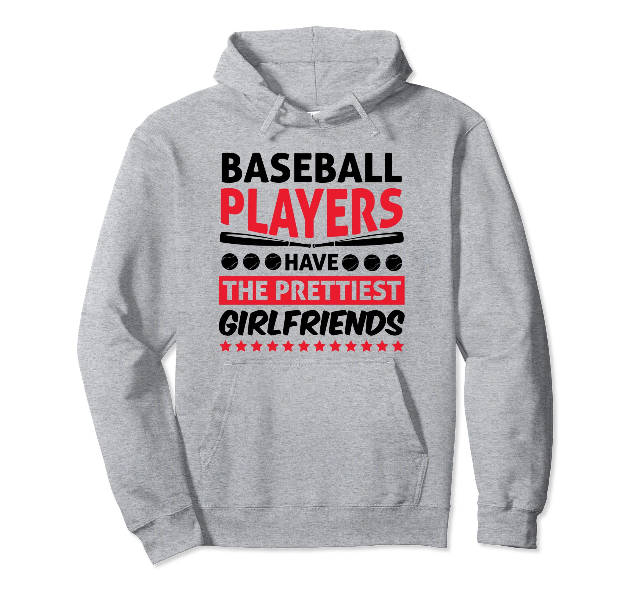 Baseball Players Have Prettiest Hoodie - Trendy Graphic for Adults - T-Shirt, Sweatshirt, Hoodie