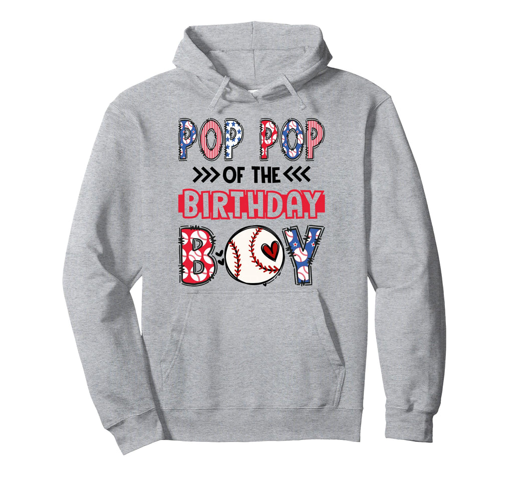 Pop Pop Birthday Matching Baseball Party Hoodie - Unique Graphic Unisex - T-Shirt, Sweatshirt, Hoodie