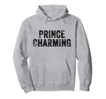 Prince Charming Fairy Tale Hero Funny Hoodie - Streetwear Style Unisex - T-Shirt, Sweatshirt, Hoodie