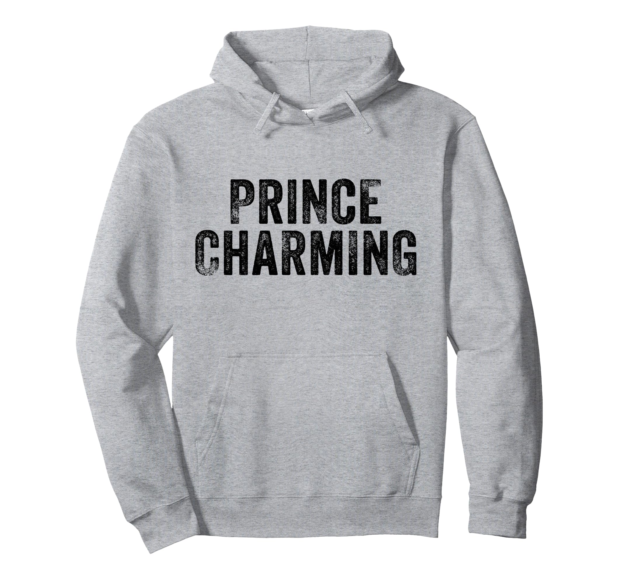 Prince Charming Fairy Tale Hero Funny Hoodie - Streetwear Style Unisex - T-Shirt, Sweatshirt, Hoodie
