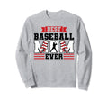 Best Baseball Mom Ever Baseball Sweatshirt - Novelty Apparel Men Women - T-Shirt, Sweatshirt, Hoodie