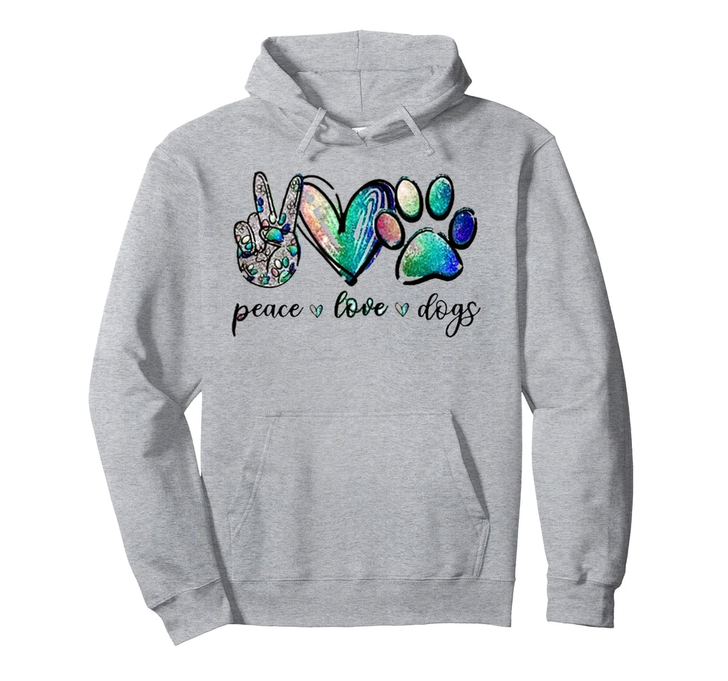 Peace Love Dogs Hoodie - Unique Graphic Unisex - T-Shirt, Sweatshirt, Hoodie
