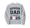 Class 2025 Baseball Dad Senior Sweatshirt - Novelty Apparel Unisex - T-Shirt, Sweatshirt, Hoodie