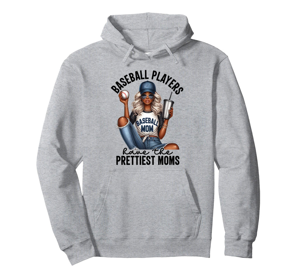 Baseball Players Have Prettiest Hoodie - Casual Everyday Wear Men Women - T-Shirt, Sweatshirt, Hoodie