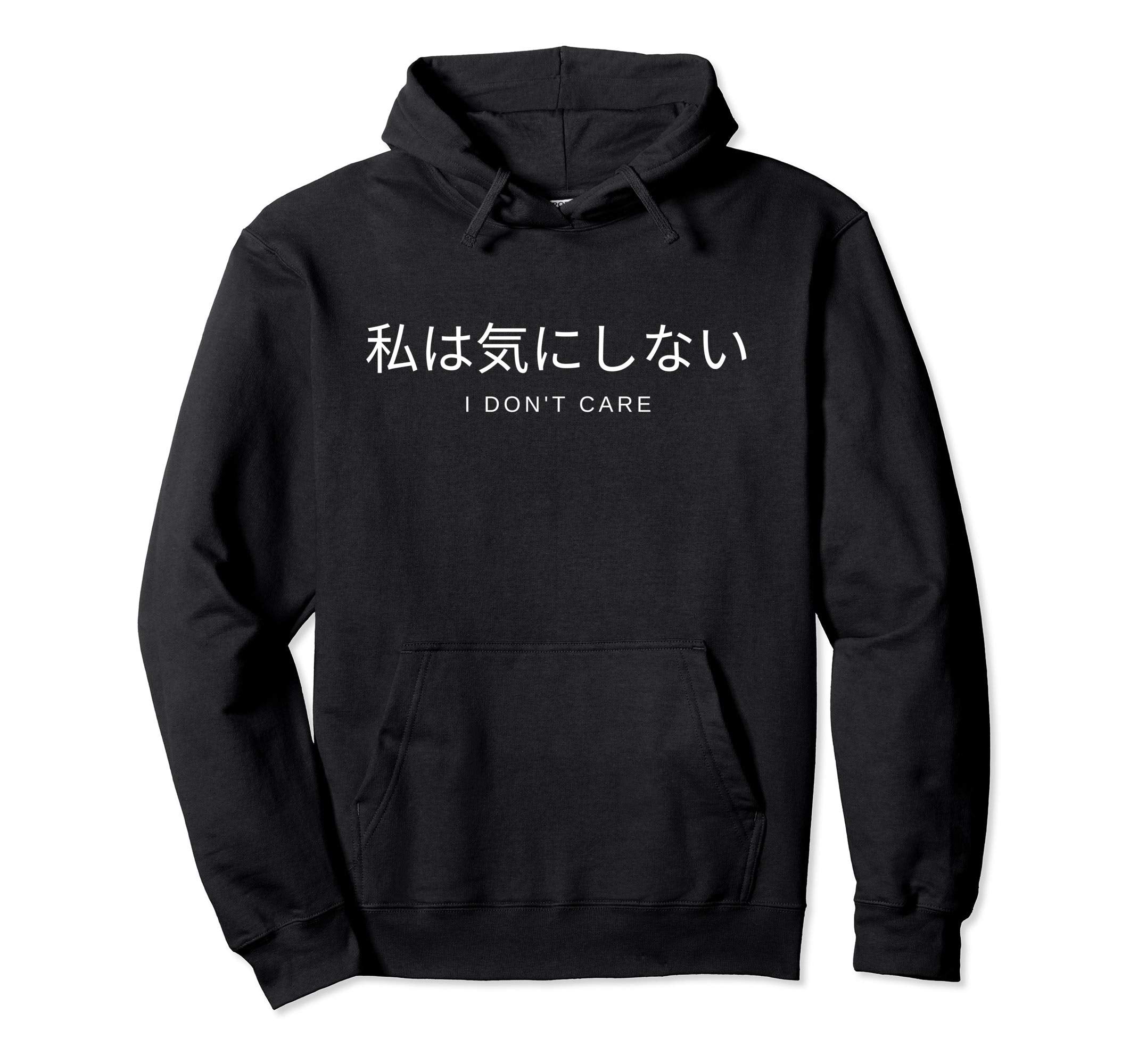 Aesthetic I Dont Care Japanese Text Hoodie - Graphic Print for Adults - T-Shirt, Sweatshirt, Hoodie