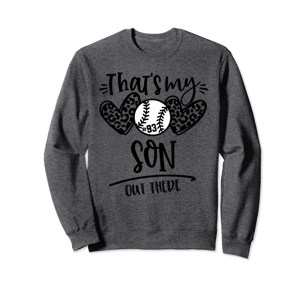 Thats My Son Out There Number 93 Sweatshirt - Graphic Print for Adults - T-Shirt, Sweatshirt, Hoodie