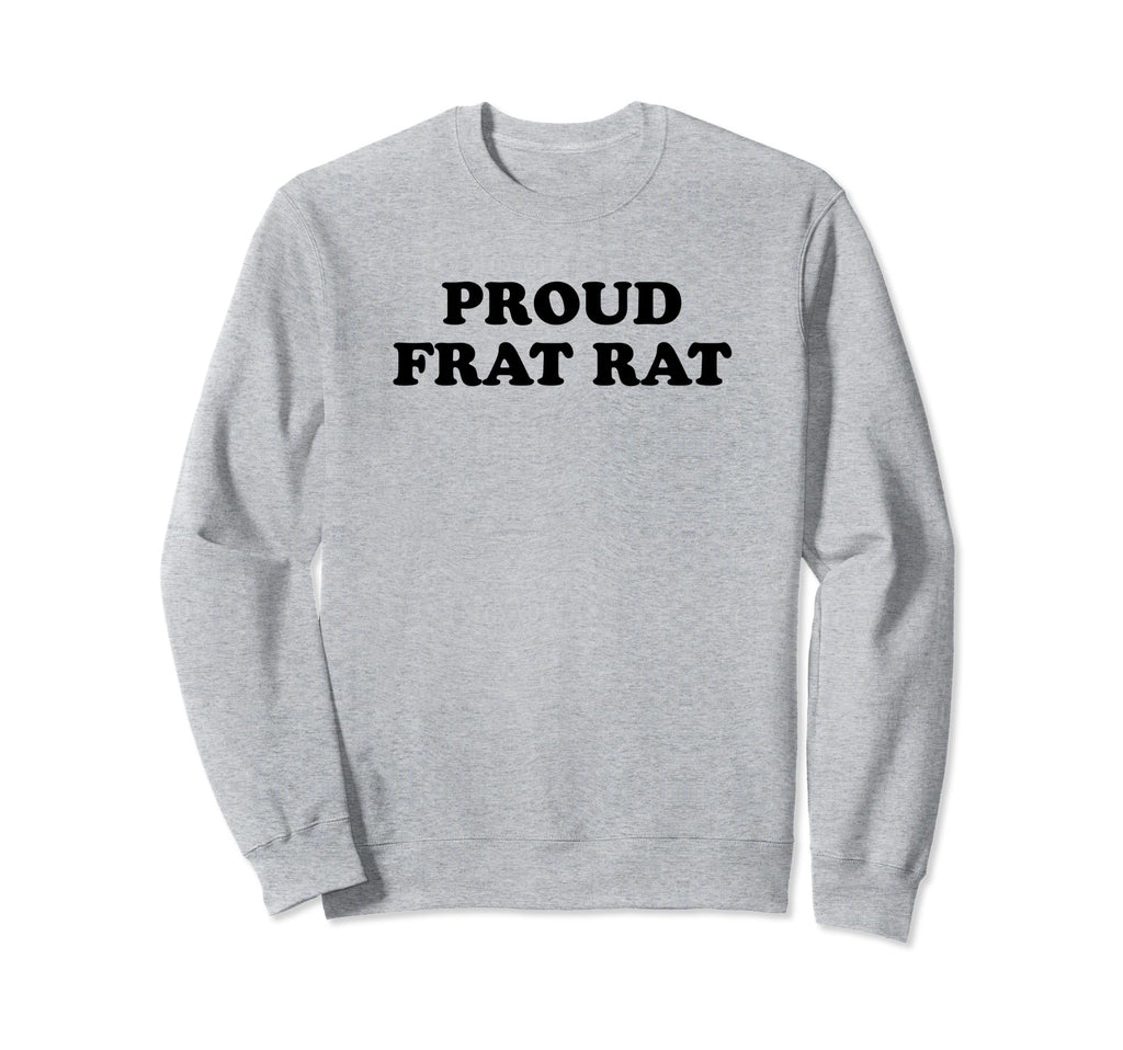 Proud Frat Rat Funny Y2K Aesthetic Sweatshirt - Minimalist Print for Adults - T-Shirt, Sweatshirt, Hoodie