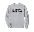 Proud Frat Rat Funny Y2K Aesthetic Sweatshirt - Minimalist Print for Adults - T-Shirt, Sweatshirt, Hoodie