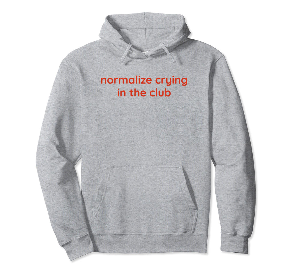 Normalize Crying Club Funny Y2K Hoodie - Fun Novelty Design Unisex - T-Shirt, Sweatshirt, Hoodie