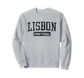Lisbon Portugal Portuguese Pride Sweatshirt - Streetwear Style Unisex - T-Shirt, Sweatshirt, Hoodie
