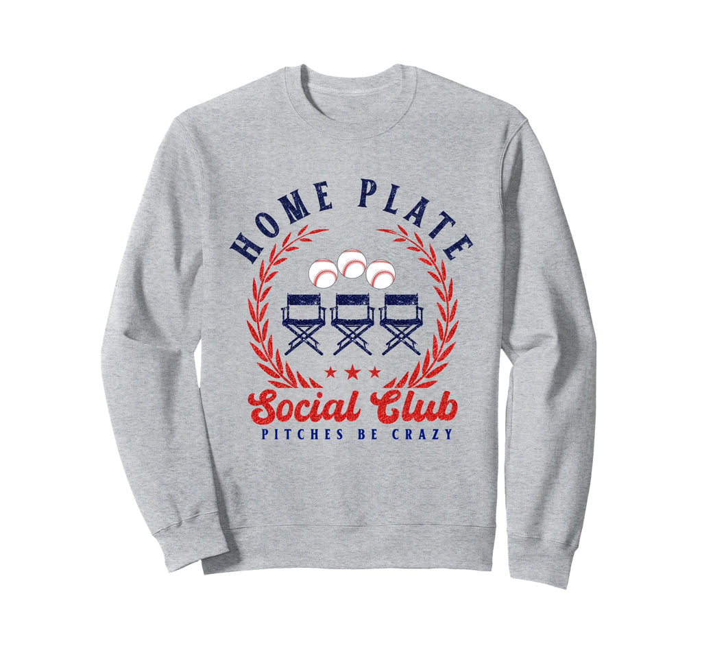 Home Plate Social Club Pitches Be Sweatshirt - Custom Art Print for Adults - T-Shirt, Sweatshirt, Hoodie