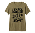 I Snack Harder Than Your Team Plays T-Shirt - Streetwear Style for Adults - T-Shirt, Sweatshirt, Hoodie