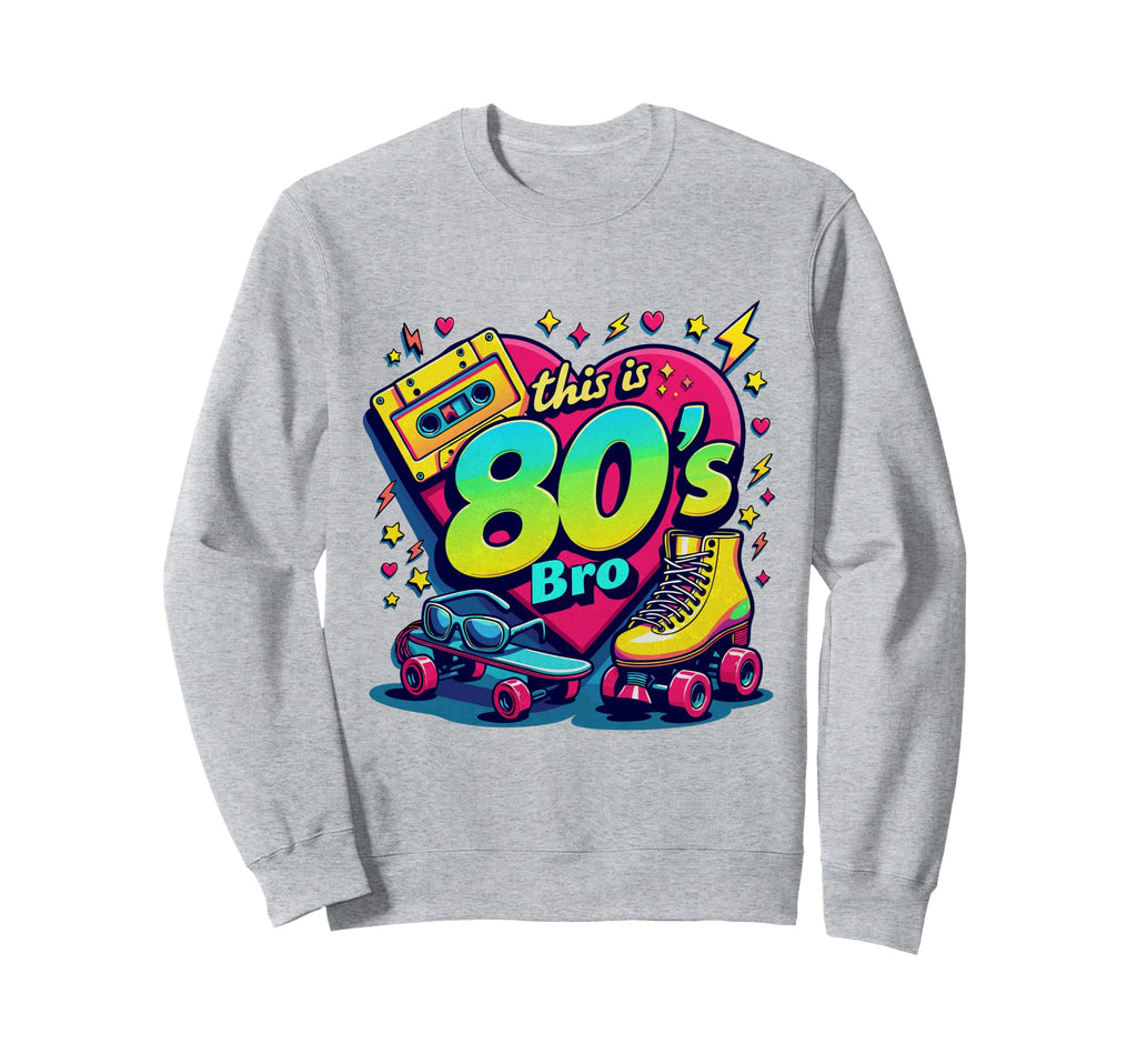 80S Bro Cassette Roller Skate Funny 80S Sweatshirt - Unique Graphic Unisex - T-Shirt, Sweatshirt, Hoodie