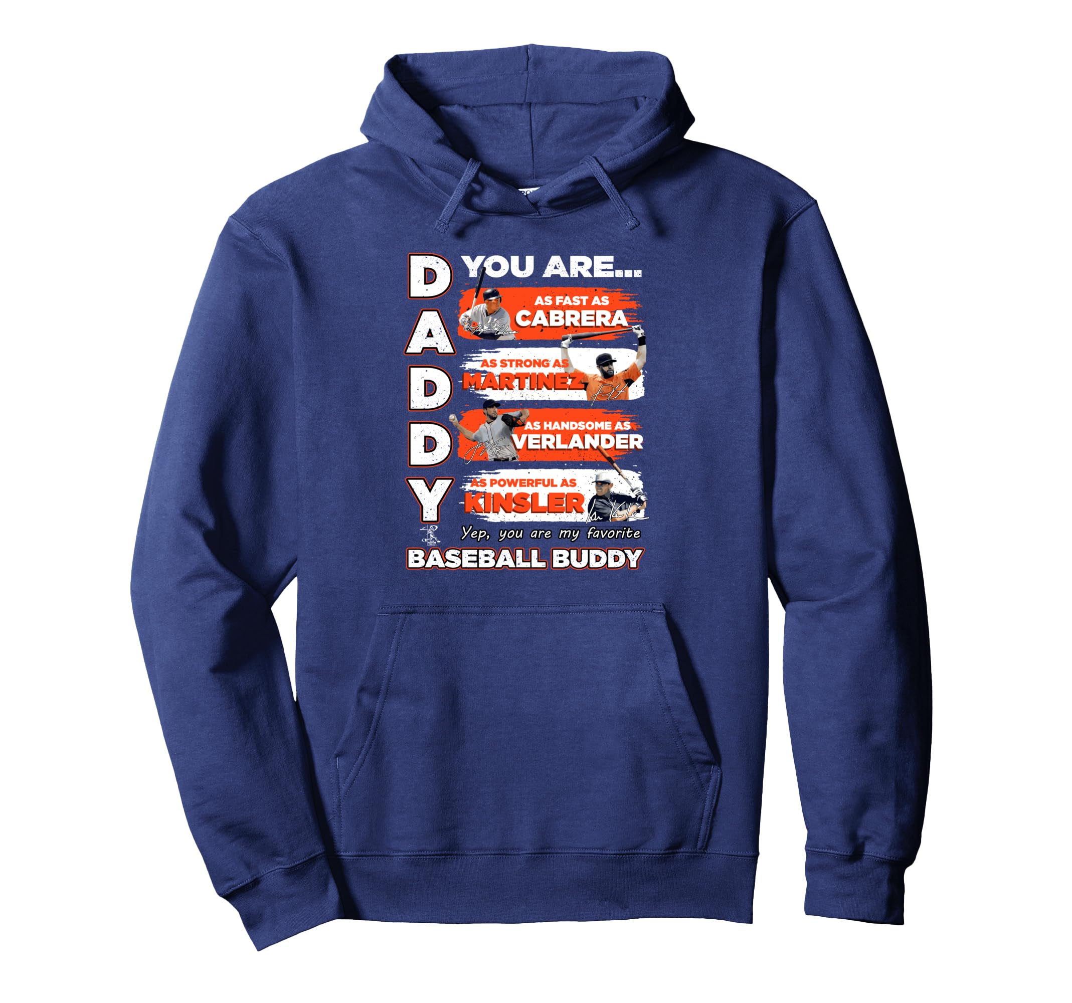 Miguel Cabrera Tigers Daddy You Are Hoodie - Fun Novelty Design for Adults - T-Shirt, Sweatshirt, Hoodie