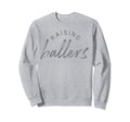 Raising Ballers Mom Mothers Day Gift 2 T-Shirt - Aesthetic Graphic Unisex - T-Shirt, Sweatshirt, Hoodie