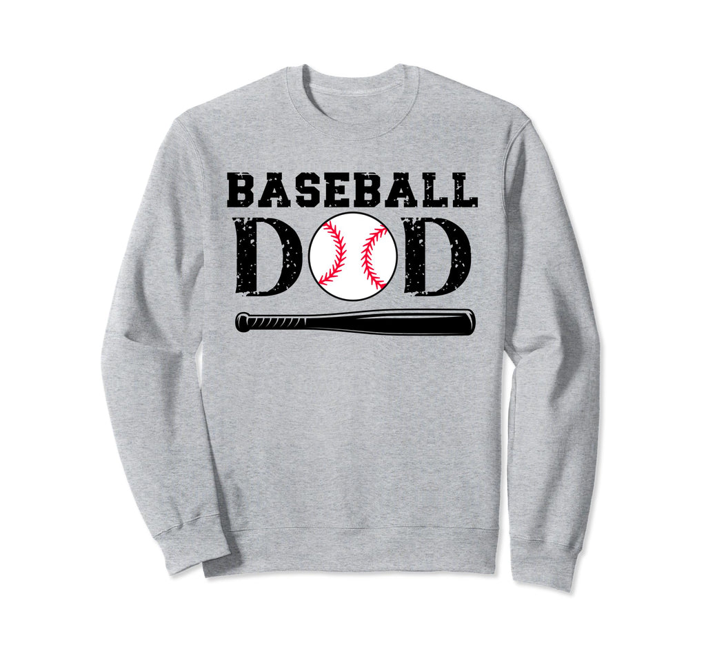 Baseball Dad Birthday And Fathers Day Sweatshirt - Trendy Graphic Unisex - T-Shirt, Sweatshirt, Hoodie