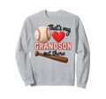 Thats My Grandson Out There Baseball Sweatshirt - Graphic Print Men Women - T-Shirt, Sweatshirt, Hoodie