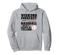 Weekend Forecast Baseball Baseball Mom Hoodie - Streetwear Style for Adults - T-Shirt, Sweatshirt, Hoodie